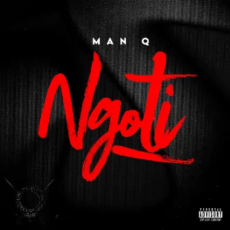 Ngoti by Man Q