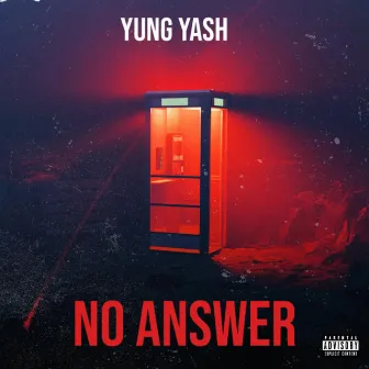 No Answer by Yung Yash