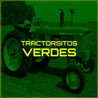 Tractorsitos Verdes by Los de la Treinta