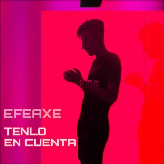 TENLO EN CUENTA by efeaxe