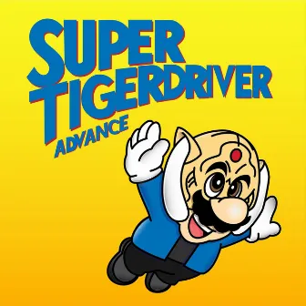 Super Tigerdriver Advance by Tigerdriver