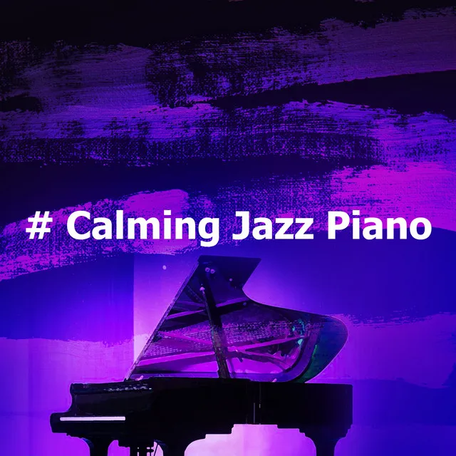 # Calming Jazz Piano