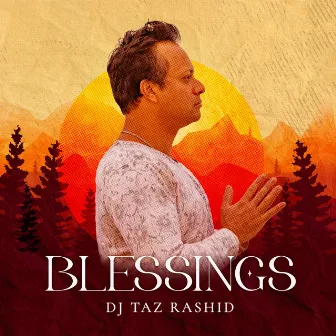 Blessings by DJ Taz Rashid