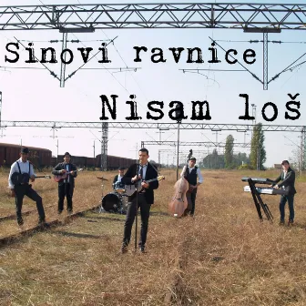 Nisam Loš by Sinovi ravnice