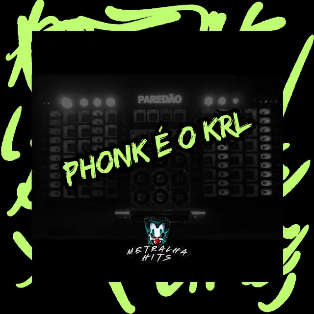 Phonk e o Krl