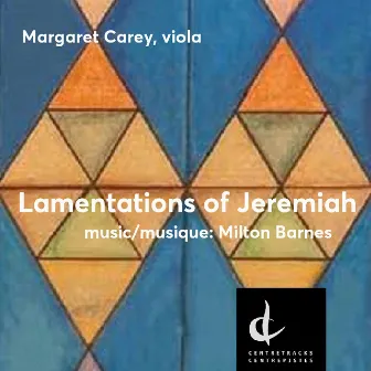 Lamentations of Jeremiah (Version for Viola) by Margaret Carey