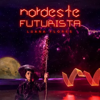 Nordeste Futurista by Luana Flores