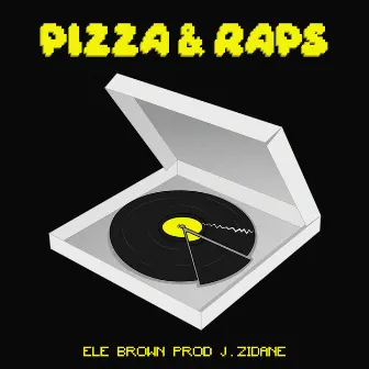 Pizza & Raps by Ele BrowN