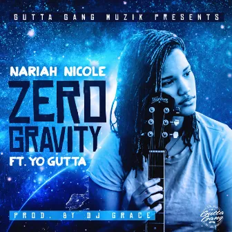 Zero Gravity by Nariah Nicole