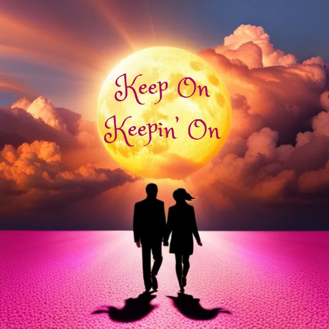 Keep On Keepin' On - Original Mix