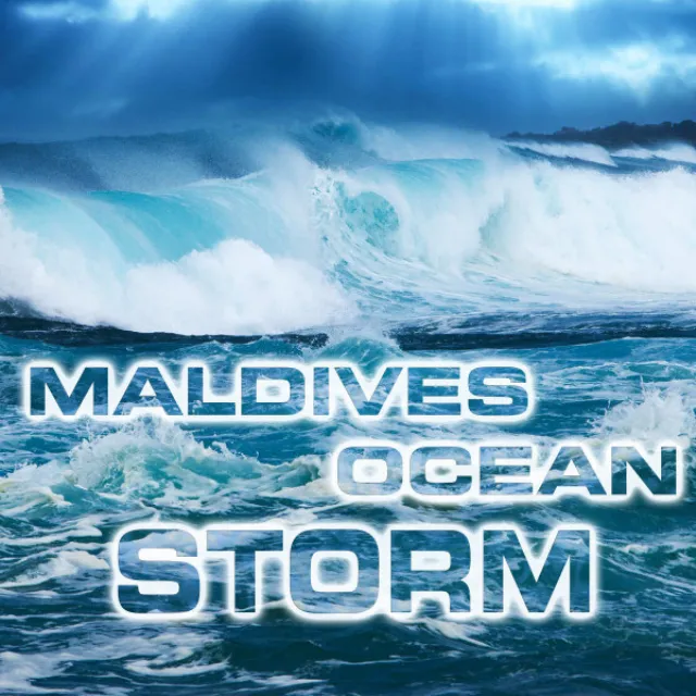 Maldives Ocean Storm