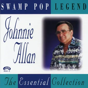 The Essential Collection by Johnnie Allan