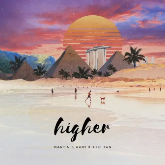 Higher by Martin & Rami