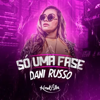 Só uma Fase by Dani Russo