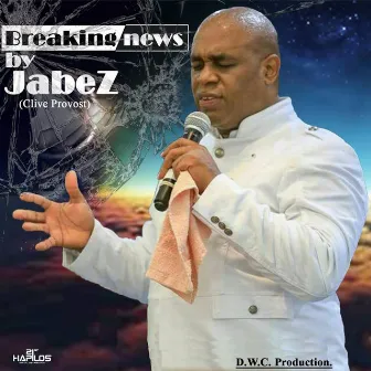 Breaking News by Jabez