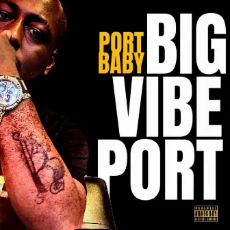 Big Vibe Port by Port Baby