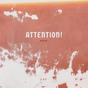 ATTENTION ! by 8500K