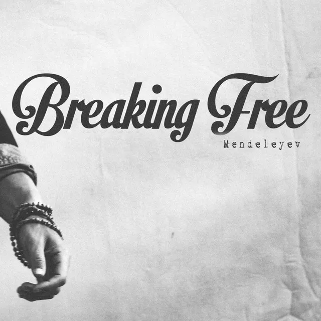 Breaking Free