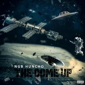 The Come Up by NGB Huncho