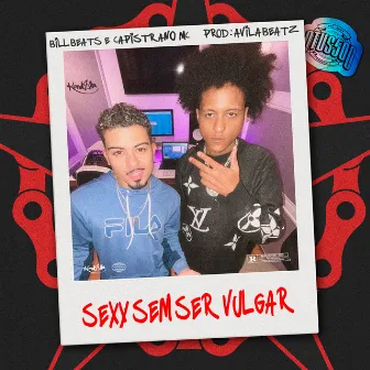 Sexy Sem Ser Vulgar by Bill Beats