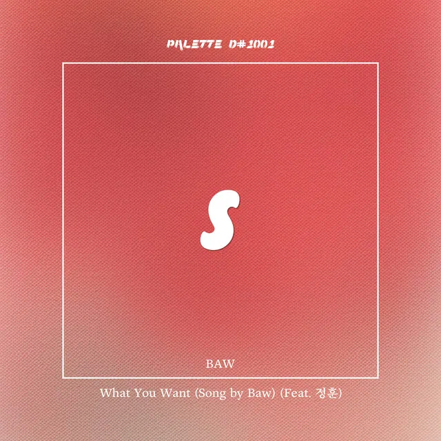 What You Want (feat. Baw & JungHun)