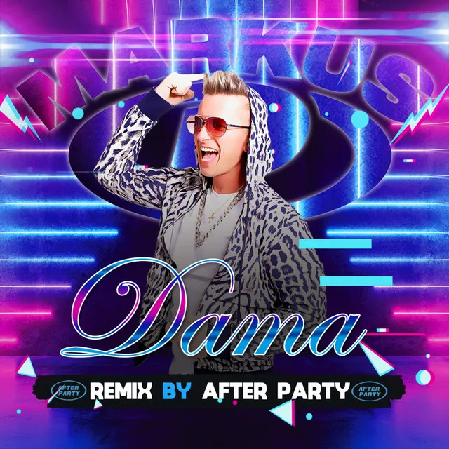 Dama - After Party Remix