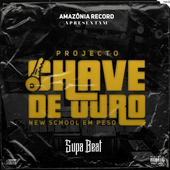 Chave de Ouro by Supa Beat