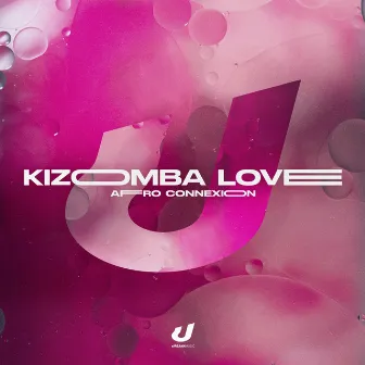 Kizomba Love by Afro Connexion