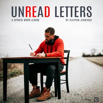 Unread Letters by Clayton Jennings