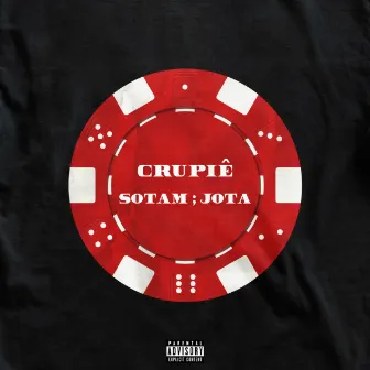 CRUPIÊ by JOTA