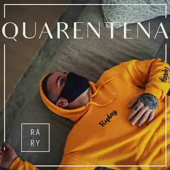 Quarentena by Rary