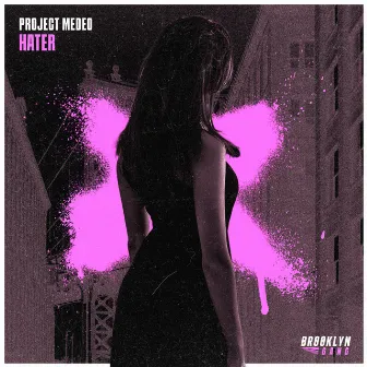 Hater by Project MEDEO