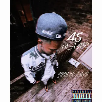 New Season by 45 Flame