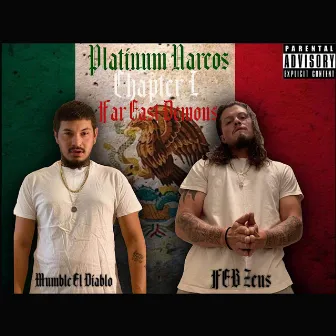 Platinum Narcos Chapter 1: Far East Demons by FEB Zeus