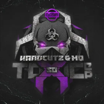 So Toxic by Handcutz