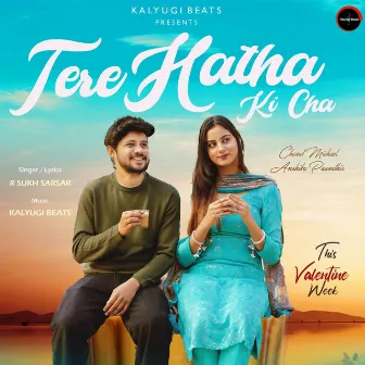 Tere Hatha Ki Cha by Kalyugi Beats