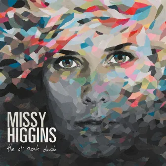 The Ol' Razzle Dazzle by Missy Higgins