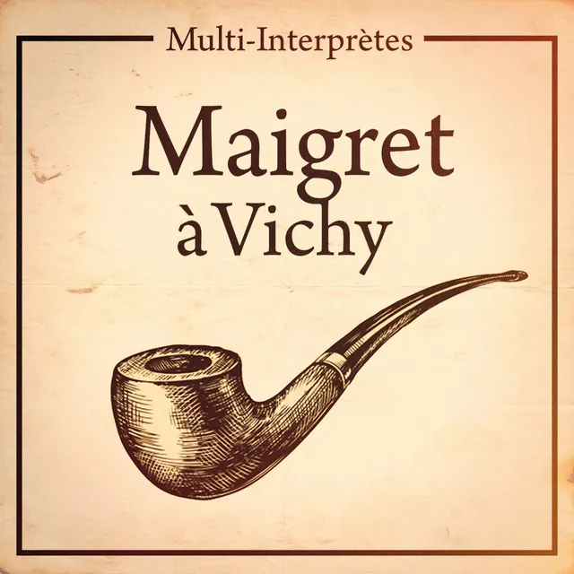 Collection maigret : « maigret à vichy »