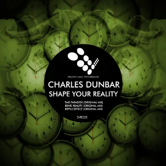 Shape Your Reality by Charles Dunbar