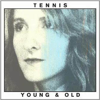 Young & Old by Tennis