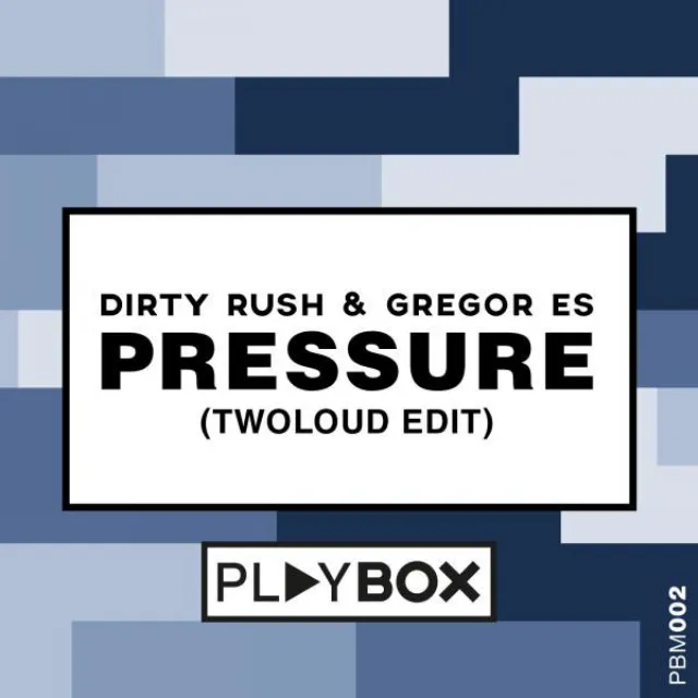 Pressure - twoloud Edit