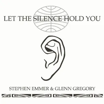 Let the Silence Hold You (feat. Glenn Gregory) by Stephen Emmer