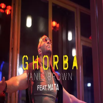 Ghorba by Yanis Brown