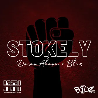 Stokely by Dasan Ahanu