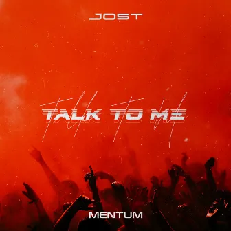 Talk To Me by Jost