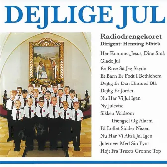 Dejlige Jul by Radiodrengekoret