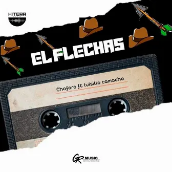 El Flechas by Luisillo Camacho