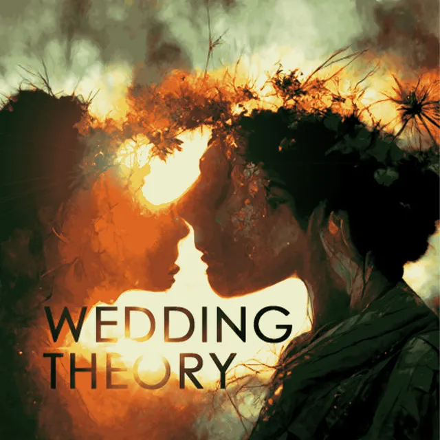 Wedding Theory