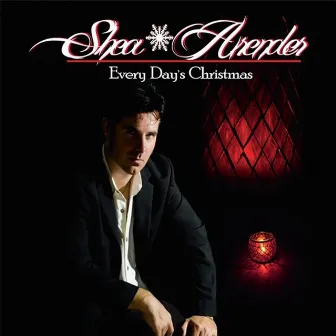 Every Day's Christmas by Shea