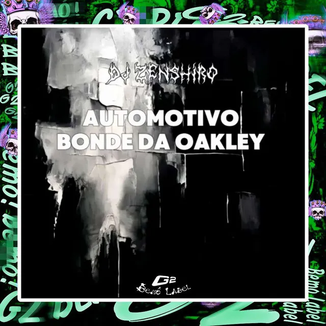 AUTOMOTIVO BONDE DA OAKLEY (Ultra Slowed)